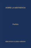 Sobre la abstinencia (eBook, ePUB) Sobre la abstinencia (eBook, ePUB)