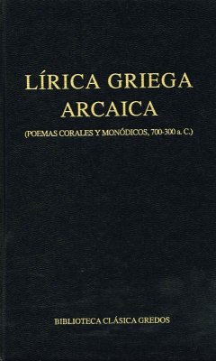 Cover Lírica griega arcaica (poemas corales y monódicos, 700-300 a.C.) (eBook, ePUB)