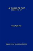 La ciudad de Dios. Libros VIII-XV (eBook, ePUB) La ciudad de Dios. Libros VIII-XV (eBook, ePUB)