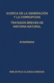 Acerca de la generación y la corrupción. Tratados breves de historia natural. (eBook, ePUB)