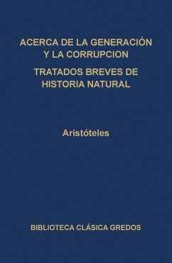 Cover Acerca de la generación y la corrupción. Tratados breves de historia natural. (eBook, ePUB)