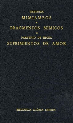 Mimiambos. Fragmentos mímicos. Sufrimientos de amor (eBook, ePUB) - Herodas; de Nicea, Partenio