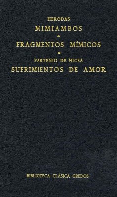 Mimiambos. Fragmentos mímicos. Sufrimientos de amor (eBook, ePUB) - Herodas; de Nicea, Partenio