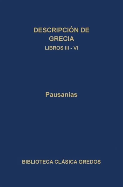 Descripción de Grecia. Libros III-IV (eBook, ePUB) Descripción de Grecia. Libros III-IV (eBook, ePUB)