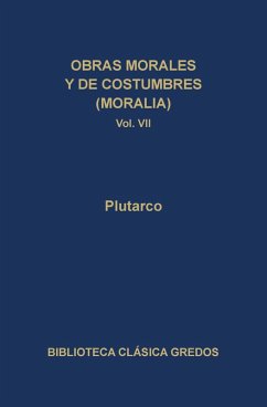 Obras morales y de costumbres (Moralia) VII (eBook, ePUB) - Plutarco