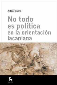 No todo es política en la orientación lacaniana (eBook, ePUB) - Vicens, Antoni