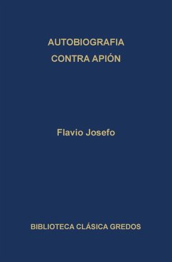 Autobiografía. Contra Apión. (eBook, ePUB) - Josefo, Flavio