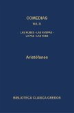 Comedias II. Las nubes - Las avispas - La paz - Las aves (eBook, ePUB) Comedias II. Las nubes - Las avispas - La paz - Las aves (eBook, ePUB)