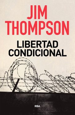 Libertad condicional (eBook, ePUB) - Thompson, Jim