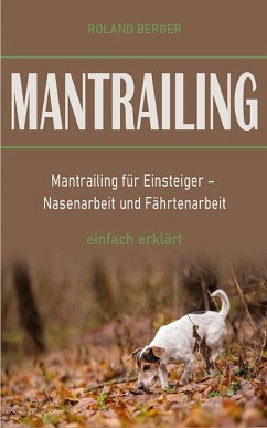 Mantrailing (eBook, ePUB) - Berger, Roland
