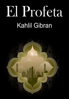 El Profeta (eBook, ePUB) - Gibran, khalil