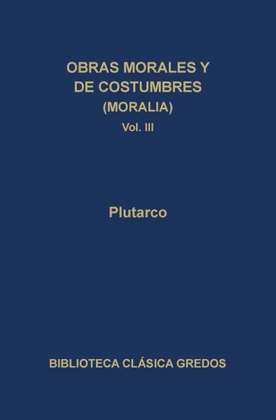Obras morales y de costumbres (Moralia) III (eBook, ePUB)