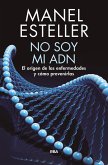 No soy mi ADN (eBook, ePUB) No soy mi ADN (eBook, ePUB)