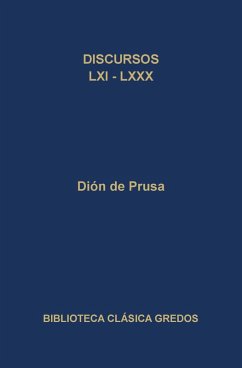Discursos LXI-LXXX (eBook, ePUB) - de Prusa, Dión