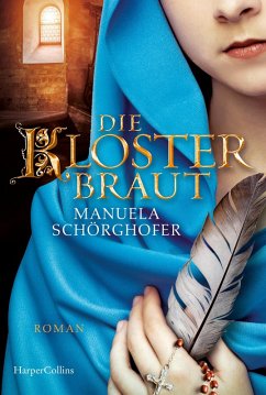 Die Klosterbraut (eBook, ePUB) - Schörghofer, Manuela
