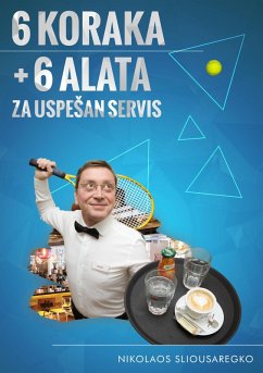 6 Koraka+ 6 alata za uspeSan servis (eBook, ePUB) - Sliousaregko, Nikolaos
