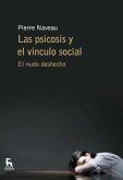 Las psicosis y el vínculo social (eBook, ePUB)