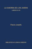 La guerra de los judíos. Libros IV-VII (eBook, ePUB)