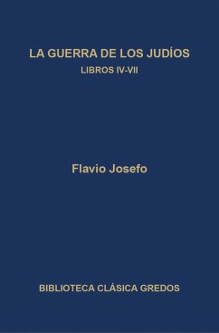 Cover La guerra de los judíos. Libros IV-VII (eBook, ePUB)
