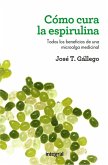 Cómo cura espirulina (eBook, ePUB)