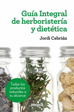Cover Guía Integral de herboristería y dietética (eBook, ePUB)