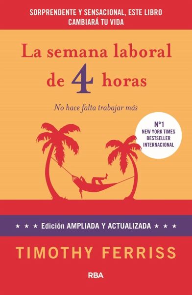 La semana laboral de 4 horas (eBook, ePUB) La semana laboral de 4 horas (eBook, ePUB)