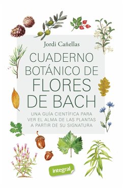 Cuaderno botánico de Flores de Bach (eBook, ePUB) - Cañellas, Jordi