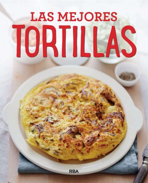 Las mejores tortillas (eBook, ePUB)