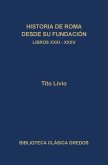 Historia de Roma desde su fundación. Libros XXXI-XXXV (eBook, ePUB) Historia de Roma desde su fundación. Libros XXXI-XXXV (eBook, ePUB)