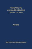 Anábasis de Alejandro Magno. Libros IV-VIII (India) (eBook, ePUB) Anábasis de Alejandro Magno. Libros IV-VIII (India) (eBook, ePUB)