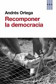 Recomponer la democracia (eBook, ePUB)