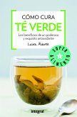 Cómo cura el té verde (eBook, ePUB)