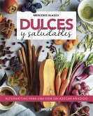 Dulces y saludables (eBook, ePUB) Dulces y saludables (eBook, ePUB)