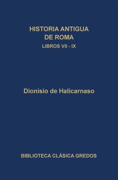 Historia antigua de Roma. Libros VII-IX (eBook, ePUB) Cover Historia antigua de Roma. Libros VII-IX (eBook, ePUB)