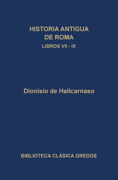 Historia antigua de Roma. Libros VII-IX (eBook, ePUB) Historia antigua de Roma. Libros VII-IX (eBook, ePUB)