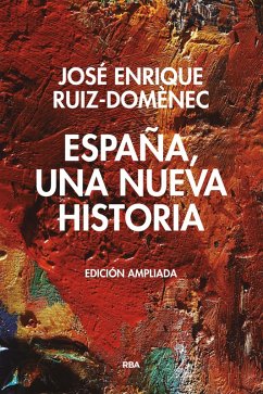 España, una nueva historia (eBook, ePUB) - Ruiz-Domènec, José Enrique
