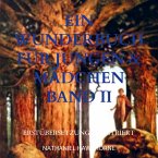 EIN WUNDERBUCH FÜR JUNGEN & MÄDCHEN BAND II