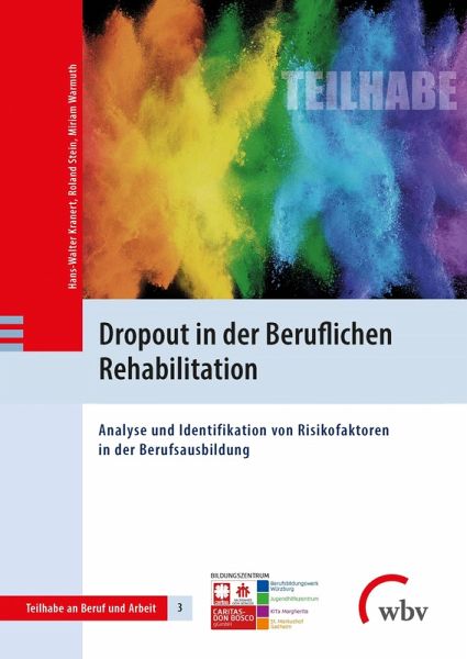 Dropout in der Beruflichen Rehabilitation (eBook, PDF) Dropout in der Beruflichen Rehabilitation (eBook, PDF)