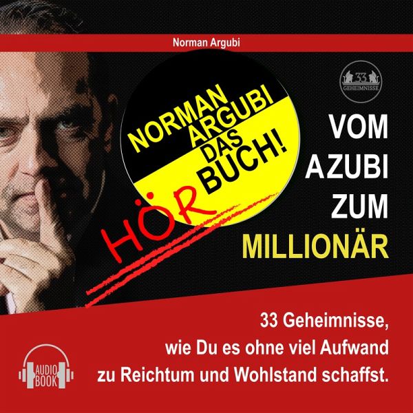 Vom Azubi zum Millionär (MP3-Download) von Norman Argubi - Hörbuch bei  bücher.de runterladen