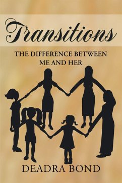 Transitions. The Difference Between Me and Her (eBook, ePUB)