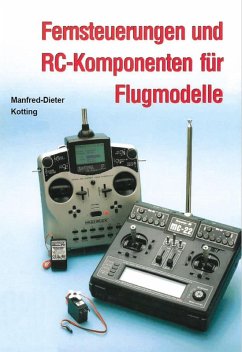 Fernsteuerungen und RC-Komponenten für Flugmodelle (eBook, ePUB) - Kotting, Manfred-Dieter