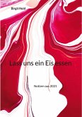 Lass uns ein Eis essen Lass uns ein Eis essen