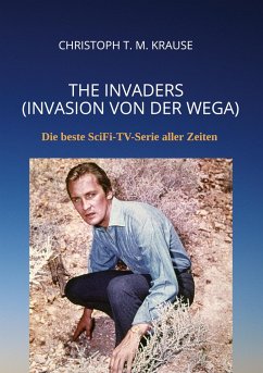 The Invaders (Invasion von der Wega) - Krause, Christoph T. M.
