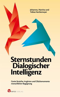 Sternstunden Dialogischer Intelligenz - Hartkemeyer, Johannes;Hartkemeyer, Martina;Hartkemeyer, Tobias