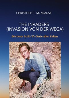 The Invaders (Invasion von der Wega) - Krause, Christoph T. M.