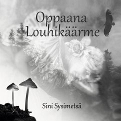 Oppaana Louhikäärme - Sysimetsä, Sini