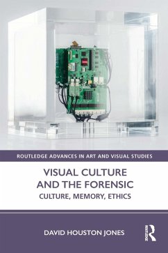 Visual Culture and the Forensic (eBook, PDF) - Jones, David Houston