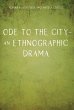 Ode to the City - An Ethnographic Drama... - Bild 1