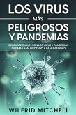 Los Virus más Peligrosos y Pandemias: Descubre Cuales son los Virus y Pandemias que más han Afectado a la Humanidad (eBook, ePUB)