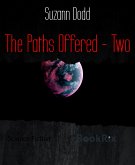 The Paths Offered - Two (eBook, ePUB)